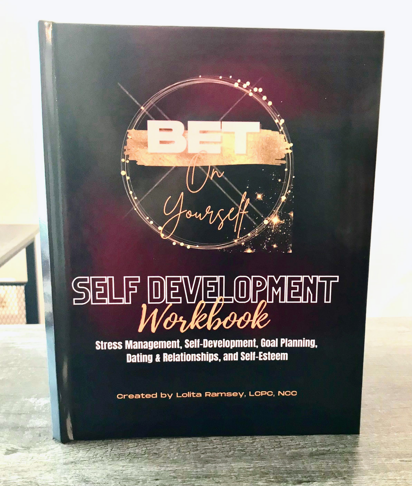 BET On Yourself: Self-Development Workbook